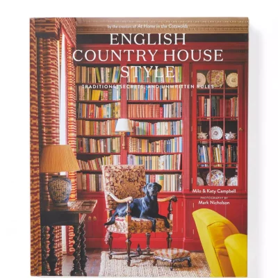 English Country House Style: Traditions, Secrets, and Unwritten Rules